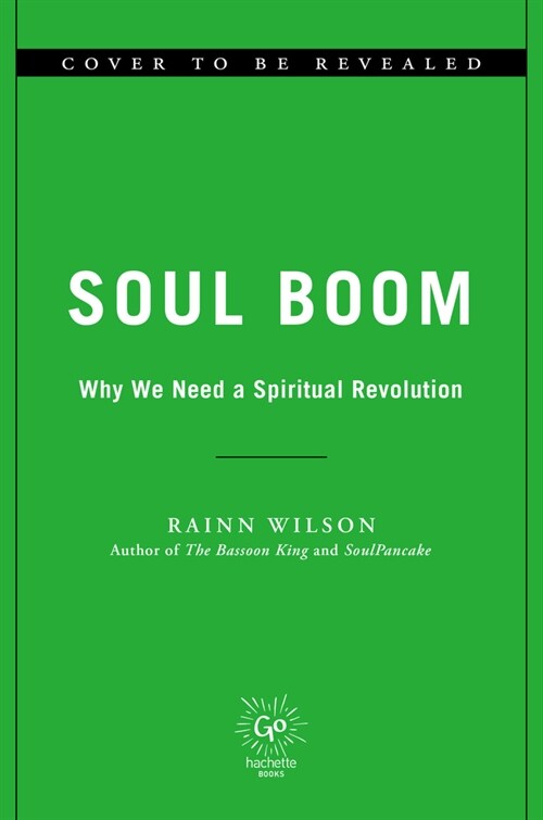 Soul Boom: Why We Need a Spiritual Revolution (Hardcover)