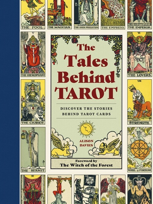 The Tales Behind Tarot: Discover the Stories Within Your Tarot Cards (Hardcover)