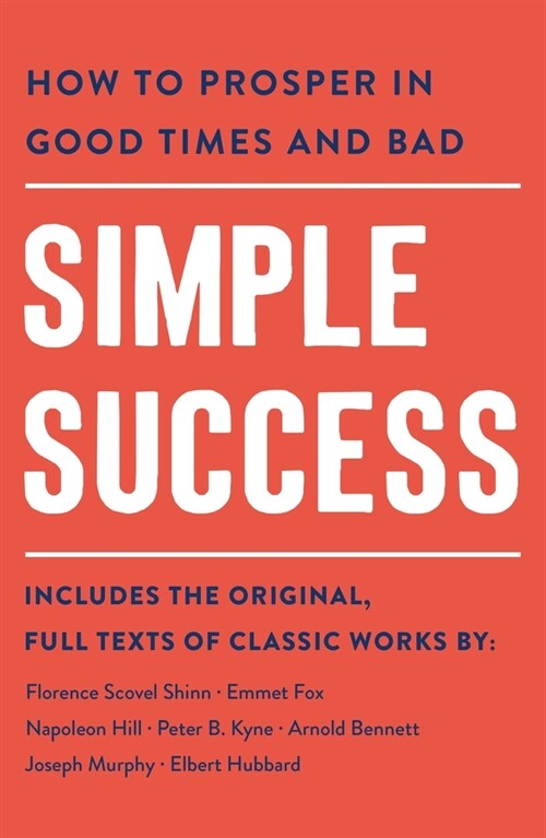 Simple Success: How to Prosper in Good Times and Bad (Paperback)