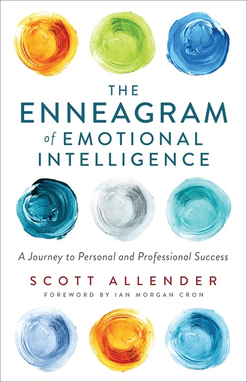 The Enneagram of Emotional Intelligence: A Journey to Personal and Professional Success (Hardcover)