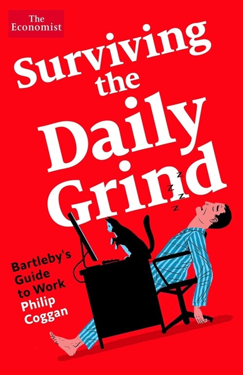 Surviving the Daily Grind: Bartleby's Guide to Work (Hardcover)