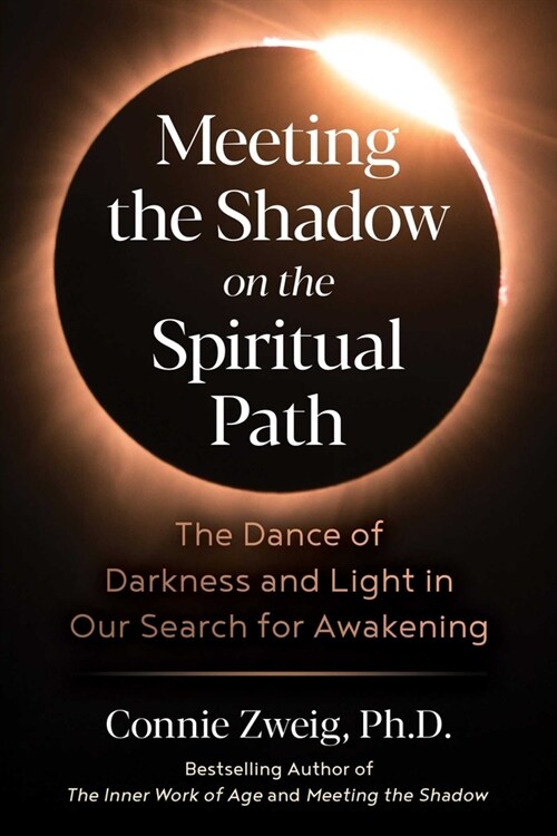 Meeting the Shadow on the Spiritual Path: The Dance of Darkness and Light in Our Search for Awakening (Paperback, 5, Edition, Revise)