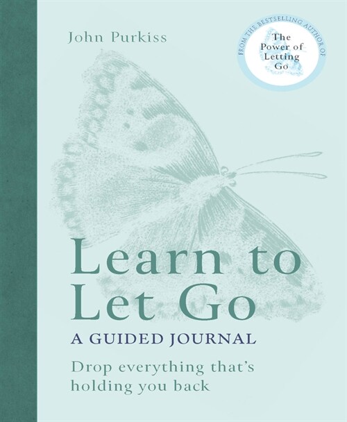 Learn to Let Go : A Guided Journal: Drop everything that's holding you back (Paperback)