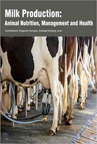 Milk Production: Animal Nutrition, Management and Health