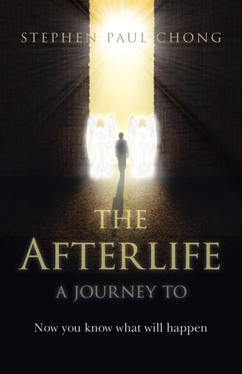 Afterlife, The -  a journey to - Now you know what will happen. (Paperback)