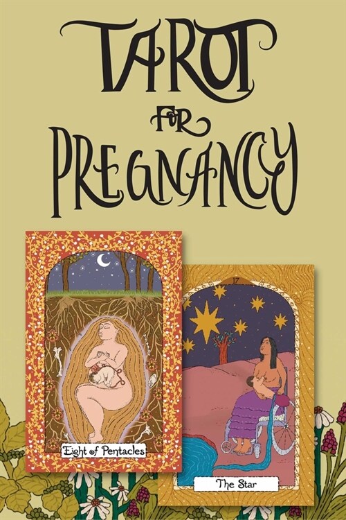Tarot for Pregnancy: An Inclusive Tarot Deck for Radical Magical Birthing Folks (Hardcover, Not for Online)
