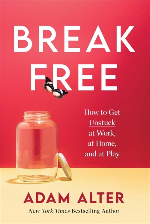 Anatomy of a Breakthrough: How to Get Unstuck and Thrive When It Matters Most (Hardcover)