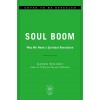 Soul Boom: Why We Need a Spiritual Revolution (Hardcover)