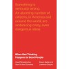 When Bad Thinking Happens to Good People: How Philosophy Can Save Us from Ourselves (Paperback)