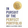 In Pursuit of the Perfect Portfolio: The Stories, Voices, and Key Insights of the Pioneers Who Shaped the Way We Invest (Paperback)