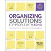 Organizing Solutions for People with Adhd, 3rd Edition: Tips and Tools to Help You Take Charge of Your Life and Get Organized (Paperback)