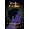 Golden Mantras: Affirmation Deck and Guidebook (Other)
