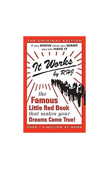 It Works: The Famous Little Red Book That Makes Your Dreams Come True! (Paperback, 31)
