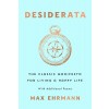 Desiderata: The Classic Manifesto for Living a Happy Life: With Additional Poems (Paperback)