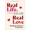 Real Life, Real Love: Life Lessons on Joy, Pain & the Magic That Holds Us Together (Paperback)