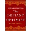 The Defiant Optimist: Daring to Fight Global Inequality, Reinvent Finance, and Invest in Women (Hardcover)