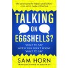 Talking on Eggshells: Soft Skills for Hard Conversations (Paperback)