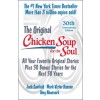 Chicken Soup for the Soul 30th Anniversary Edition: All Your Favorite Original Stories Plus 30 Bonus Stories for the Next 30 Years (Paperback)
