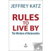 Rules to Live by: The Wisdom of Maimonides (Hardcover)