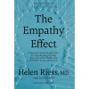 The Empathy Effect: Seven Neuroscience-Based Keys for Transforming the Way We Live, Love, Work, and Connect Across Differences (Paperback)
