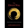 The Direct Way: Thirty Practices to Evoke Awakening (Paperback)