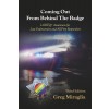Coming Out from Behind the Badge: LGBTQ+ Awareness for Law Enforcement and All First Responders (Paperback)