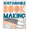 Treasure Book Making: Crafting Handmade Sustainable Journals (Paperback)