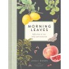 Morning Leaves: Reflections on Loss, Grief, and Connection (Hardcover)
