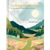 Walking Meditations: To Find a Place of Peace, Wherever You Are (Hardcover)