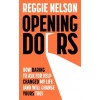 Opening Doors: How Daring to Ask for Help Changed My Life (and Will Change Yours Too) (Paperback)
