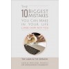 The 10 Biggest Mistakes You Can Make in Your Life (...and How Not To!): The Lama and the Dervish (Paperback)