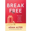 Anatomy of a Breakthrough: How to Get Unstuck and Thrive When It Matters Most (Hardcover)