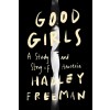 Good Girls: A Story and Study of Anorexia (Hardcover)
