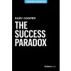 The Success Paradox: How to Surrender & Win in Business and in Life (Hardcover)