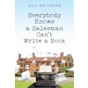 [POD] Everybody Knows a Salesman Can't Write a Book (Paperback)